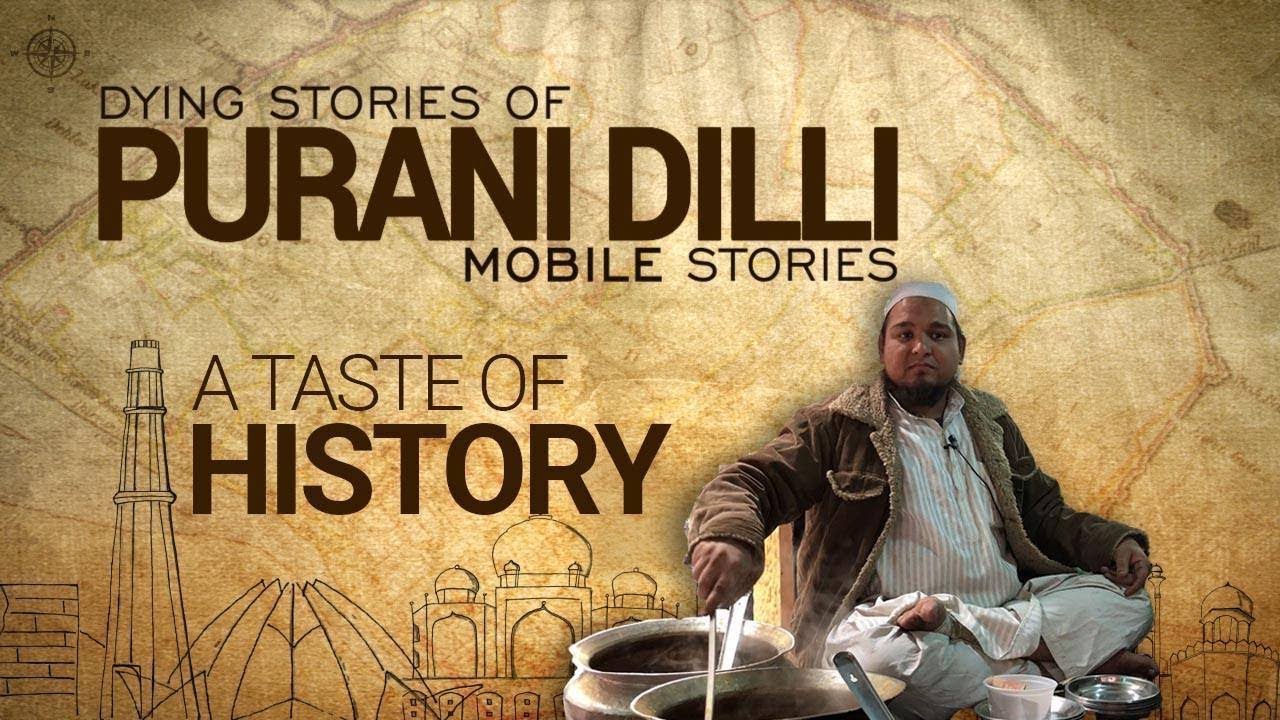 Dying Stories of Purani Dilli: A Taste of History (EP-07)