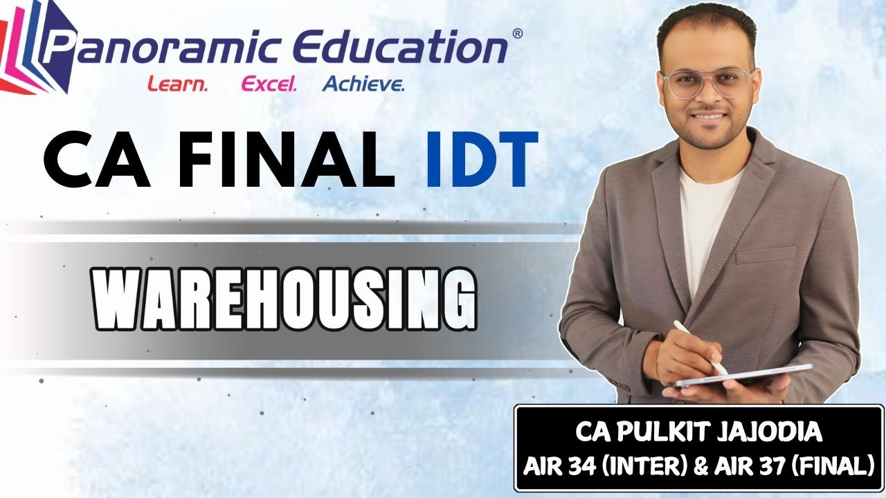 Warehousing | CA Final May 2026 | Indirect Tax (IDT) | Customs | CA Pulkit Jajodia