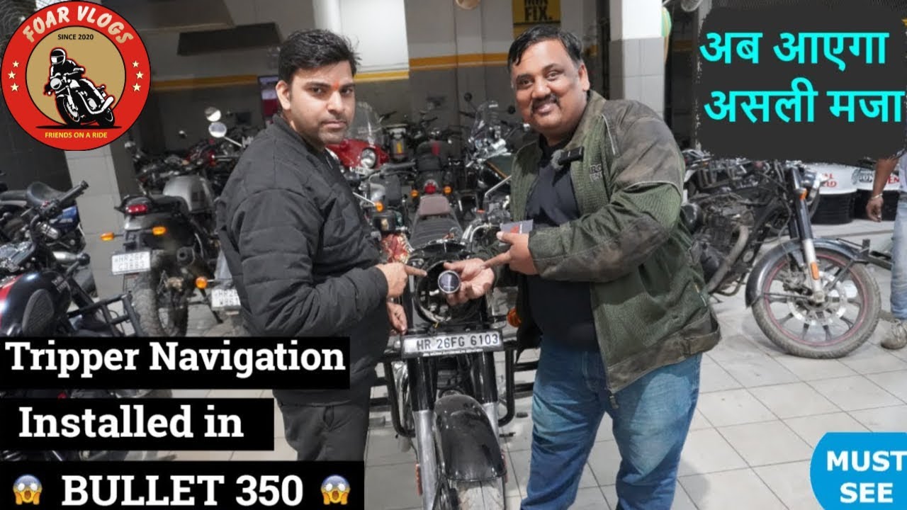 Finally Installed Tripper Navigation in bullet 350 Next Gen  | अब आएगा असली मजा 😎😎😎 Vlog No 540
