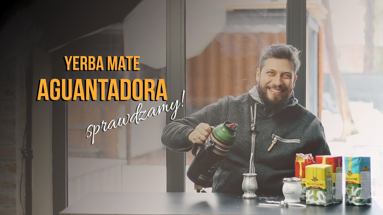 Yerba mate AGUANTADORA &ndash; solidna klasyka z Argentyny. Test i opinia