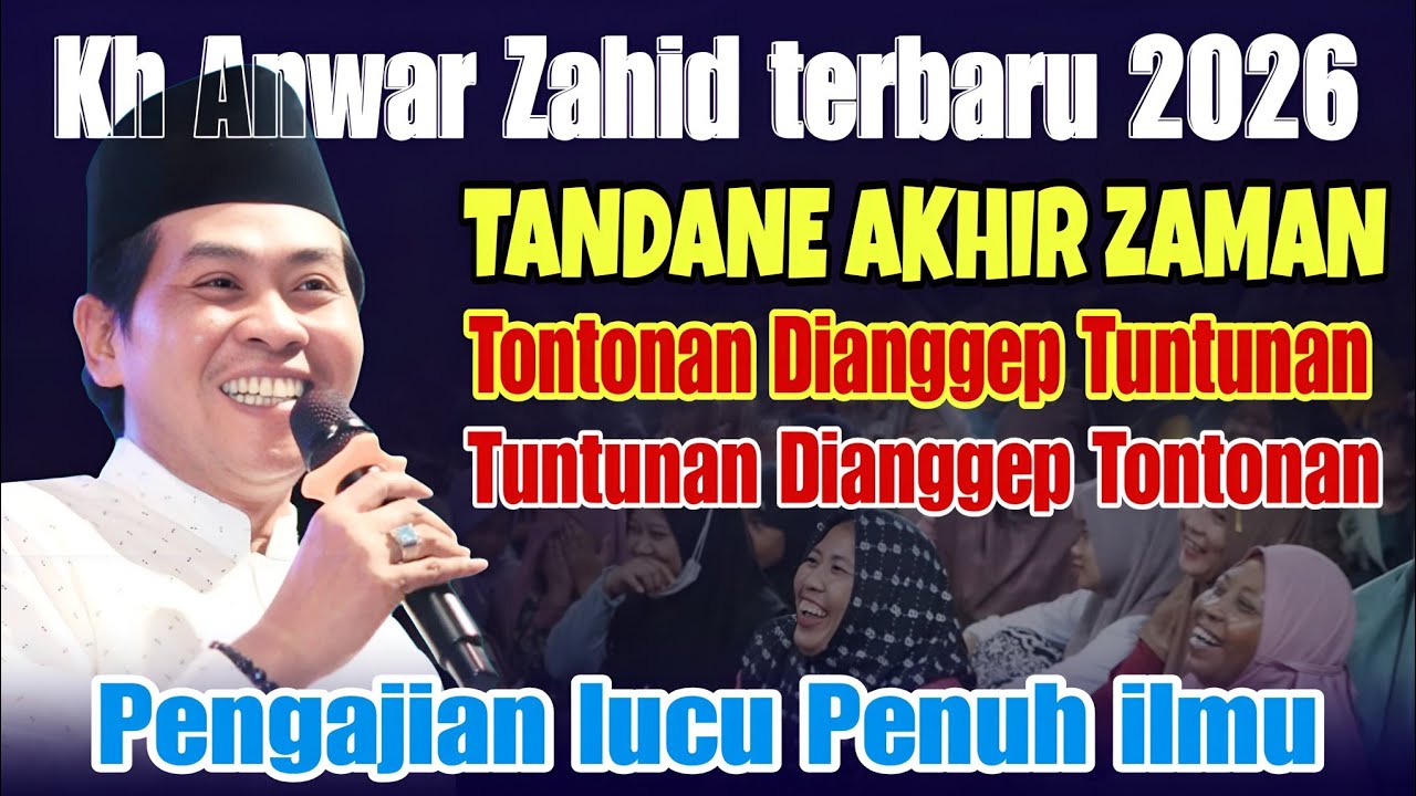 KH ANWAR ZAHID TERBARU | PALING LUCU SEPESIAL MENYAMBUT BULAN SUCI RAMADHAN 