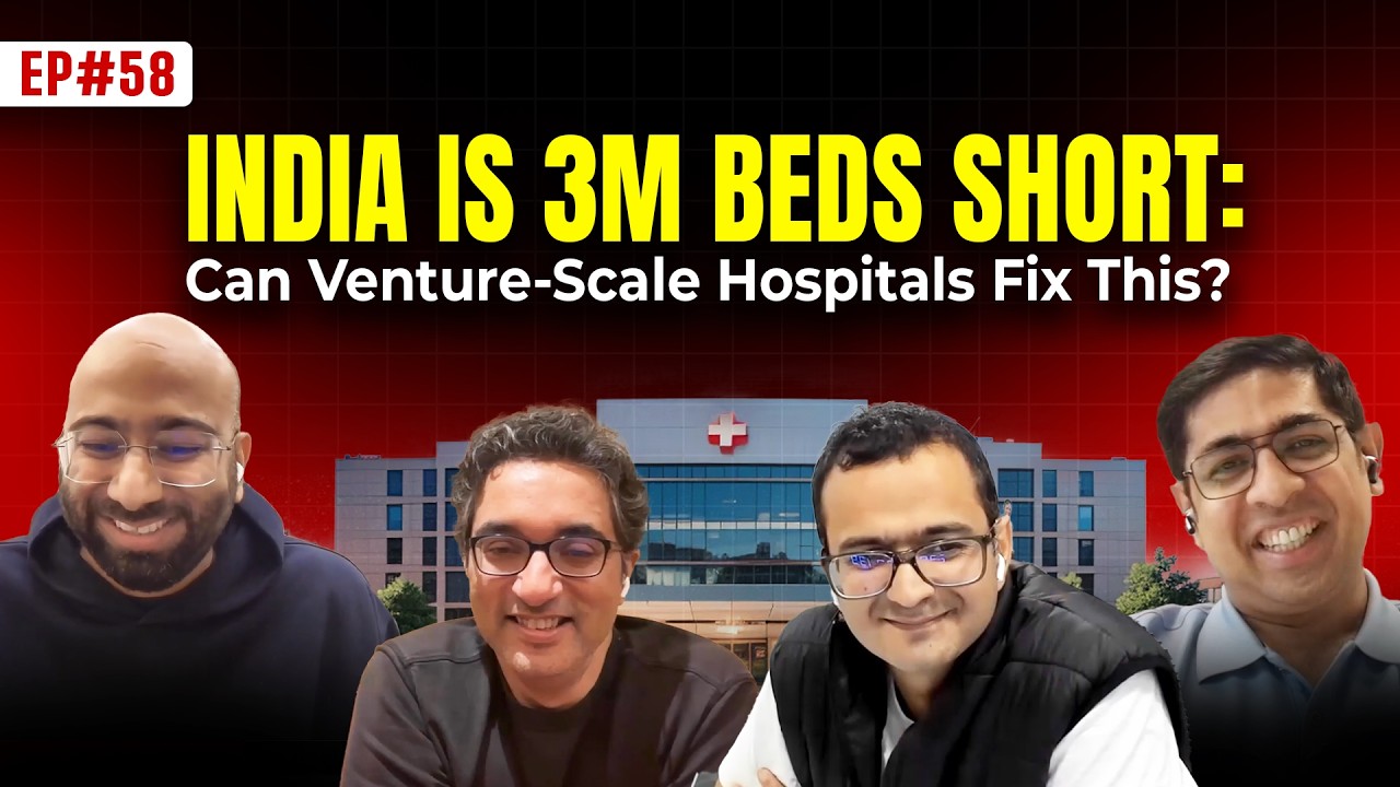 Inside India&rsquo;s Healthcare Stack: Capex-Heavy Hospitals, Supply Gaps & Venture-Scale Hospital Alts