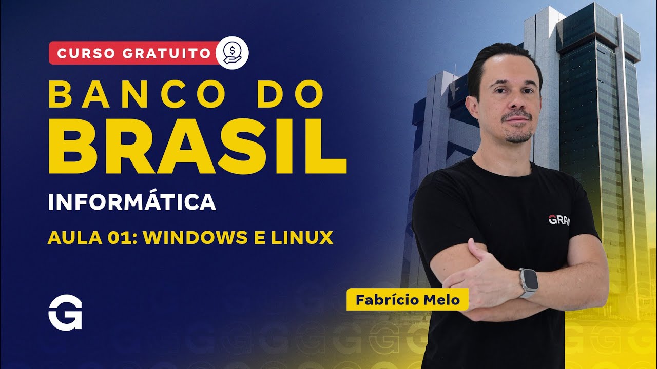 Concurso Banco do Brasil | Curso Gratuito: Informática | Windows e Linux