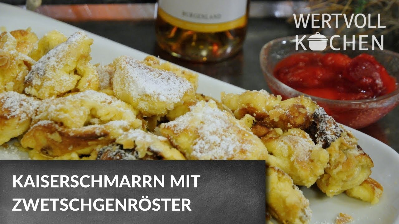 Kaiserschmarrn mit Zwetschgenröster | WERTVOLL KOCHEN