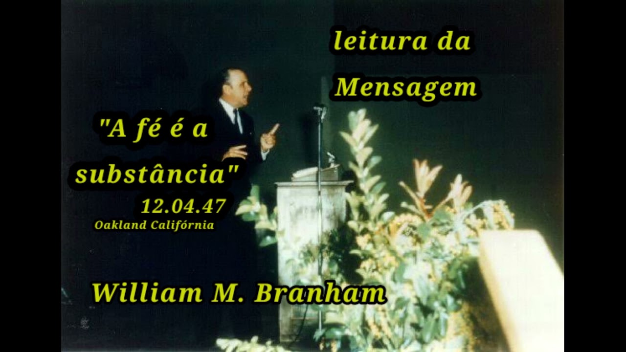 Leitura da Mensagem: A fé é a substância