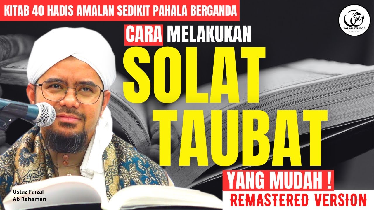 Panduan Cara Solat Sunat Taubat Qiamulail Yang Mudah REMASTERED | Ustaz Faizal Ab Rahaman
