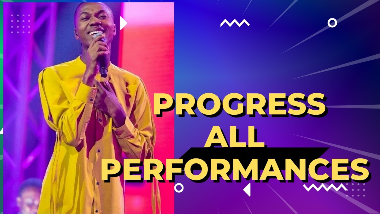 #All Performances&ndash; PROGRESS Nigerian Idol Season 7