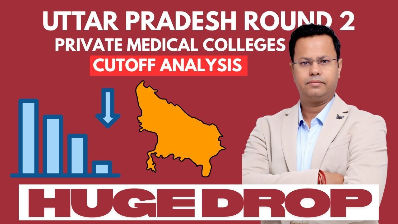 Uttar Pradesh MBBS Round 2 Cutoff Analysis | UP MBBS Round 2 Huge Drop in Cutoff | MBBS in UP