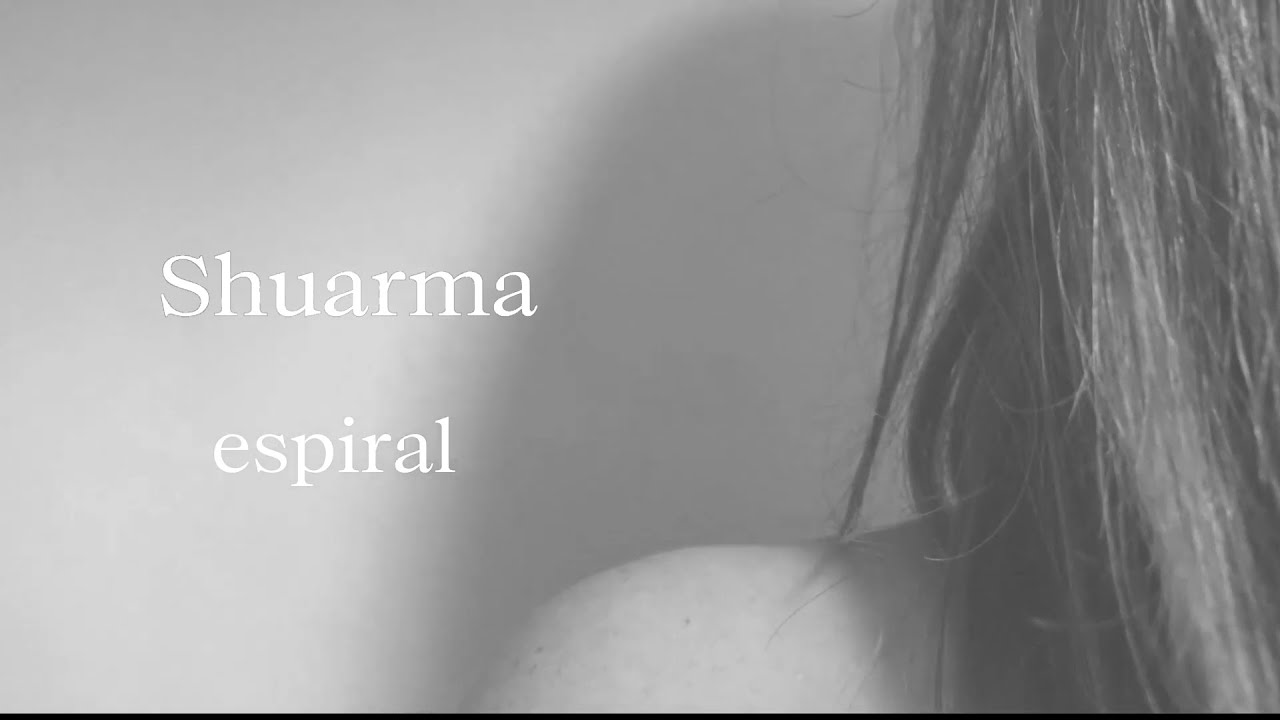 Shuarma - Espiral (Lyric Video Oficial)