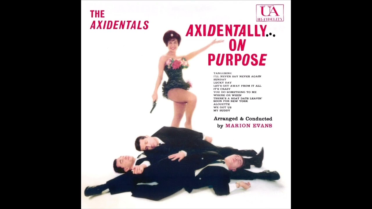 The Axidentals - Let’s Get Away from It All (Stereo)