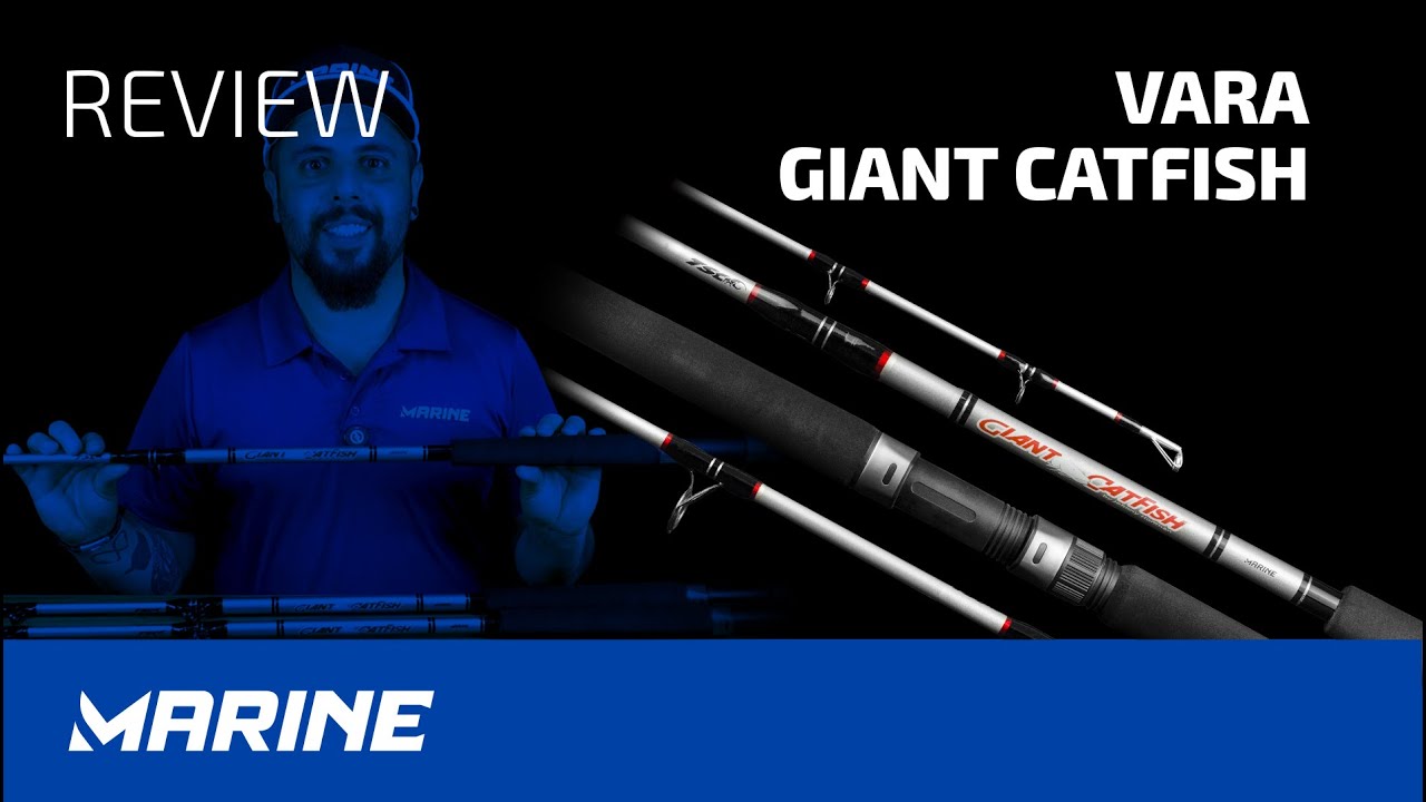 VARA GIANT CATFISH MARINE - REVIEW