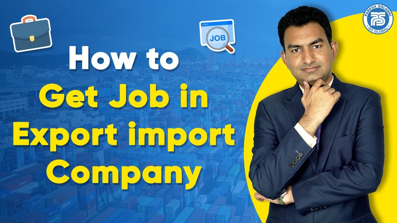 How to Get Job in Export Import Company..?? | How to give interview for Export Import Job..?