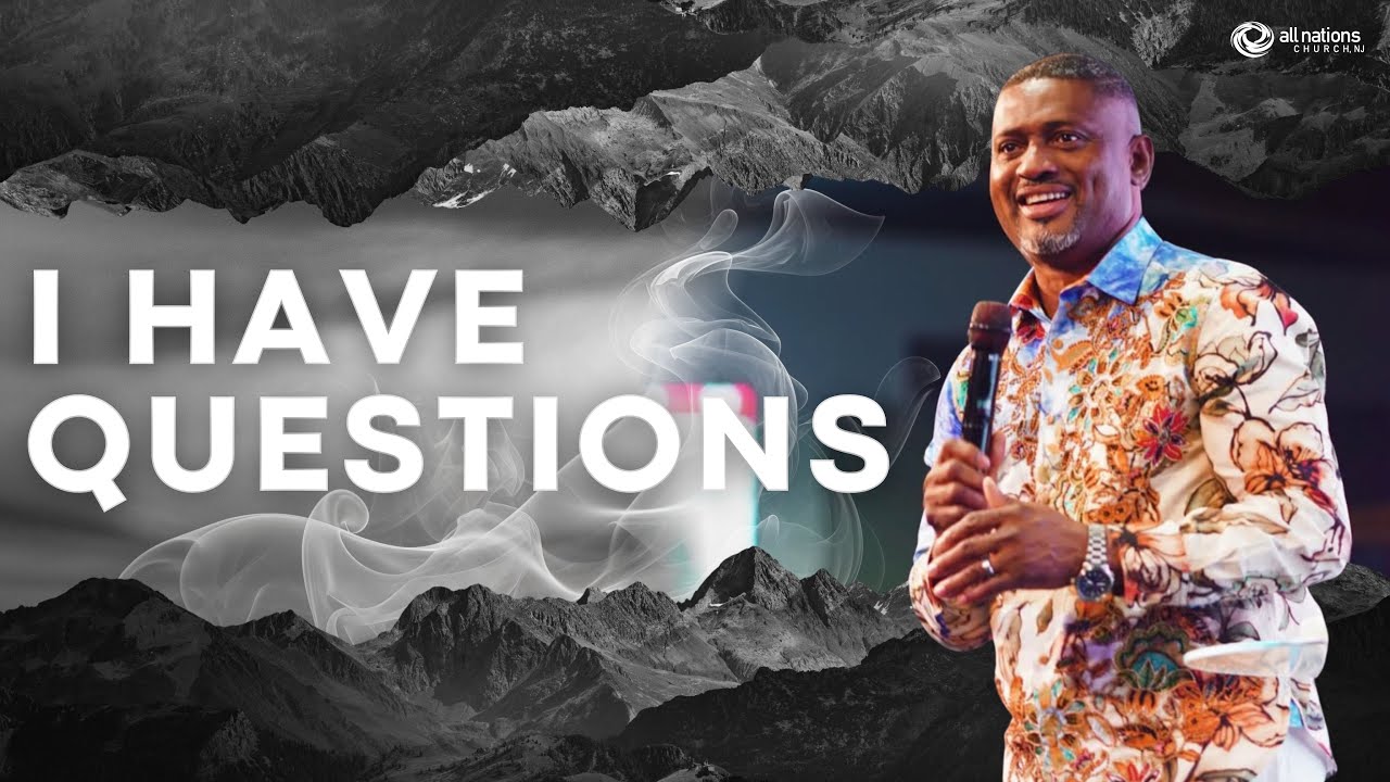 I Have Questions| Pastor Joe Asmah| Restoration Service| All Nations Church NJ