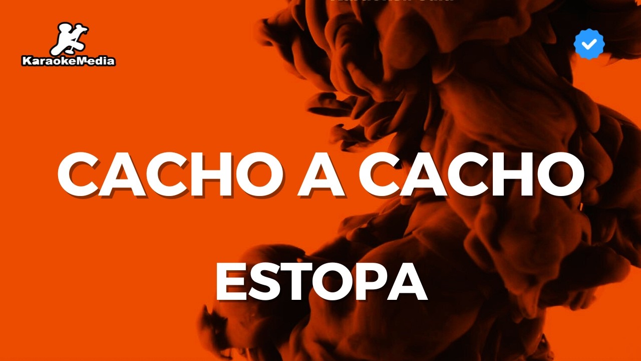 Estopa - Cacho a cacho (Karaoke version)