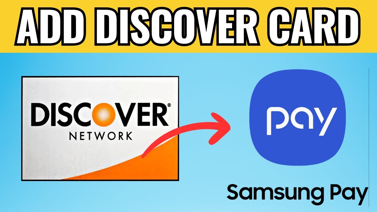 How To Add Discover Card To Samsung Pay