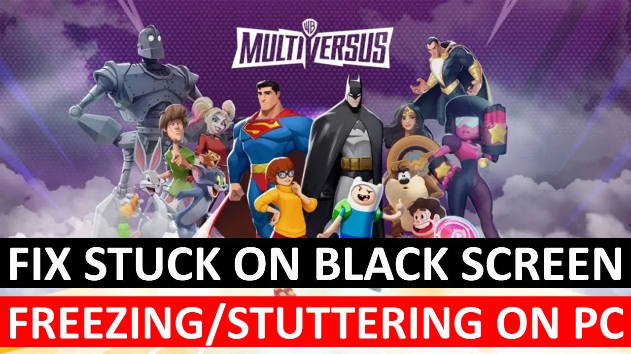 How To Fix MultiVersus Freezing/Stuttering on PC | Fix MultiVersus Black Screen Issue On PC