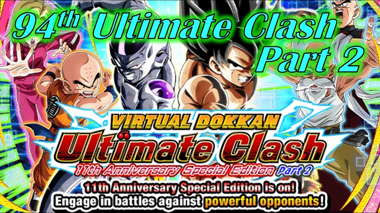 94th Virtual Dokkan Ultimate Clash - 11th Anniversary Special Edition Part 2