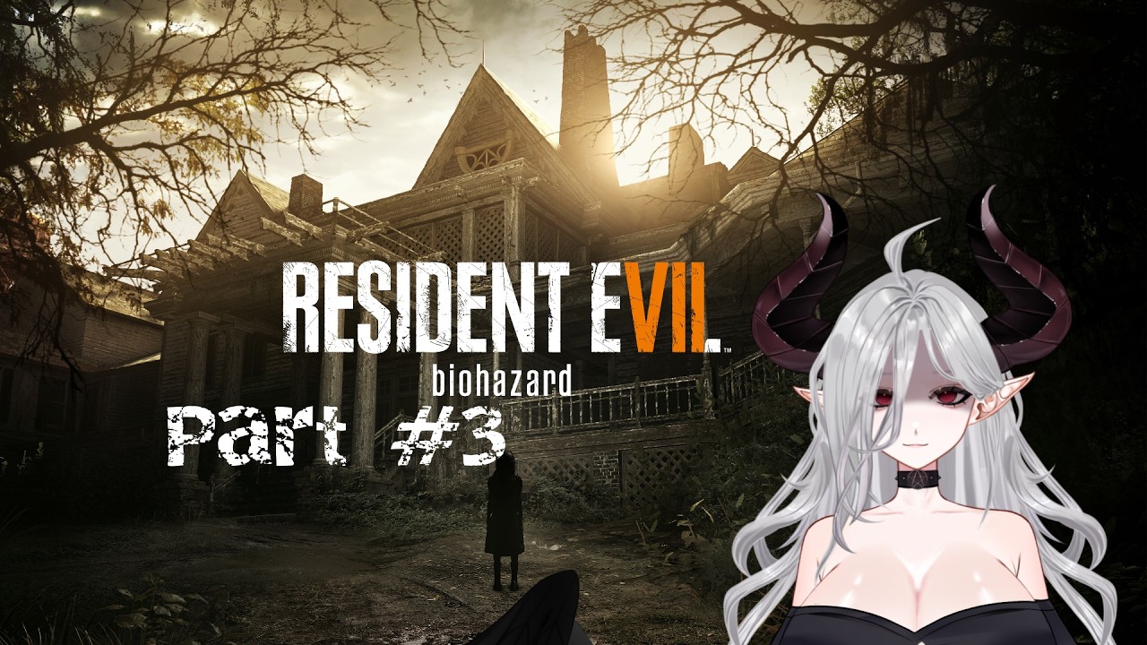 (Resident Evil 7 Biohazard )(Part 3) Please no more creepy cursed children