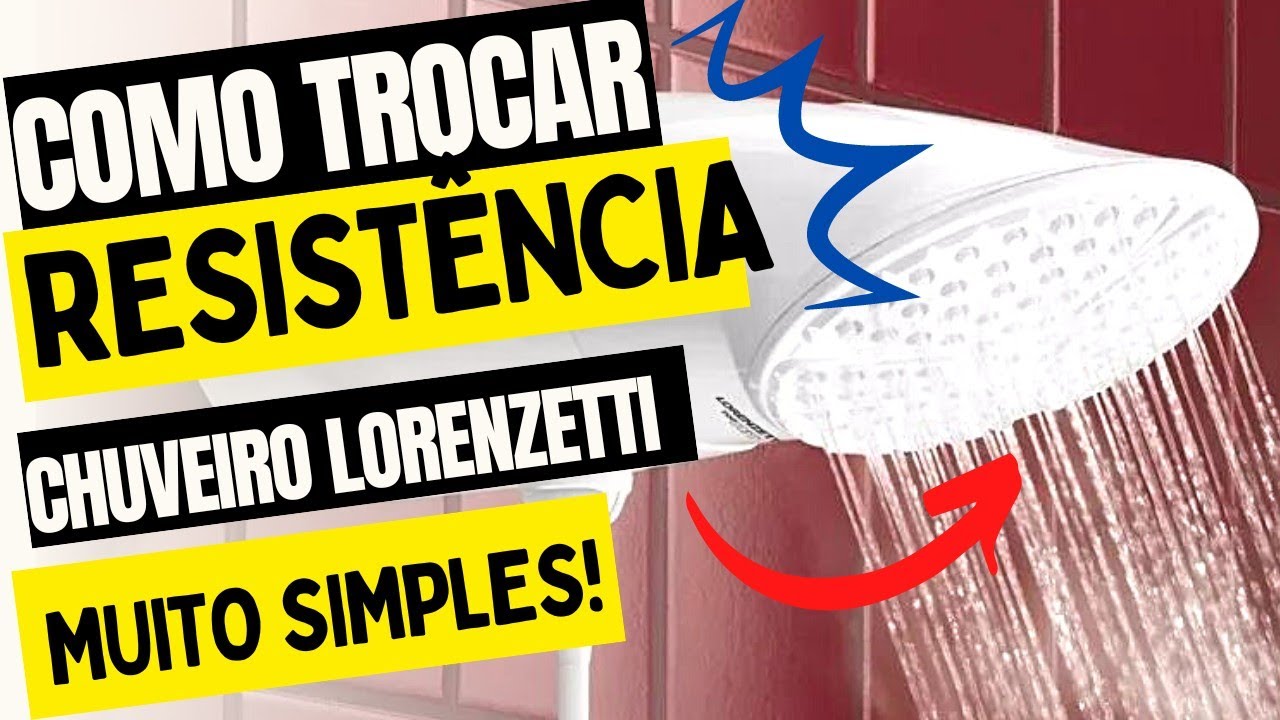 Como trocar resistência de chuveiro LORENZETTI top Jet Multitemperaturas