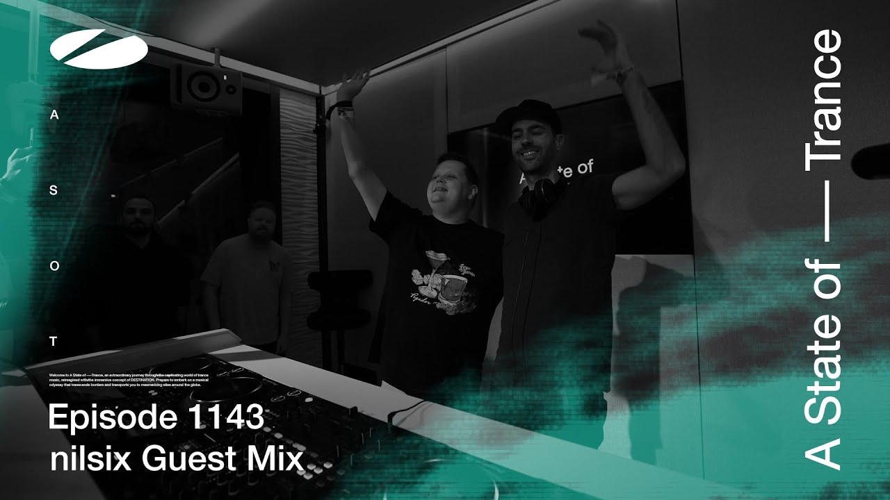 nilsix - A State Of Trance Episode 1143 [ADE Special] Guest Mix