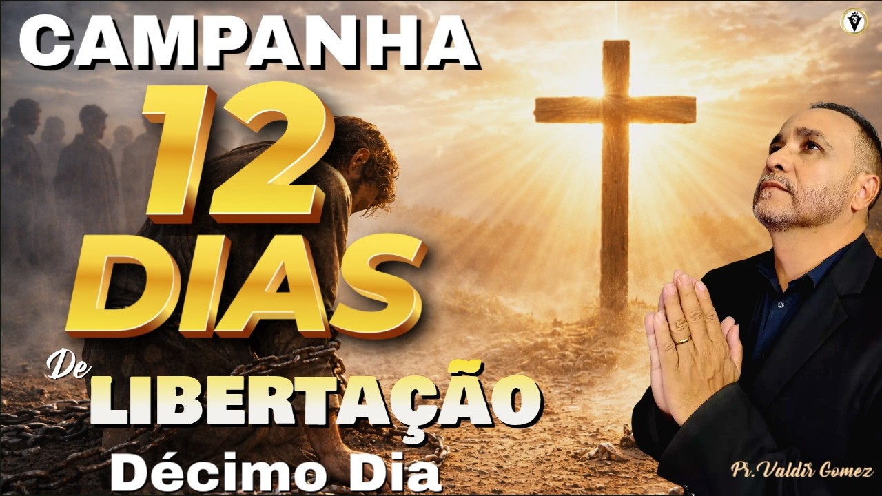 12 DIAS DE CLAMOR POR LIBERTAÇÃO E LIVRAMENTO - DIA 10 — LIVRAMENTO DE MALDIÇÕES HEREDITÁRIAS