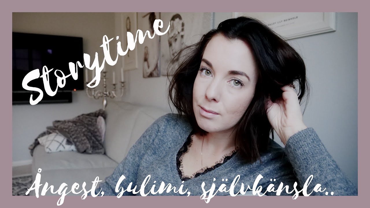 Ätstörningar, självkänsla, ångest & livet - Storytime