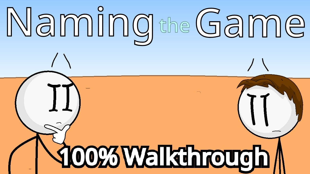 Naming the Game - Walkthrough