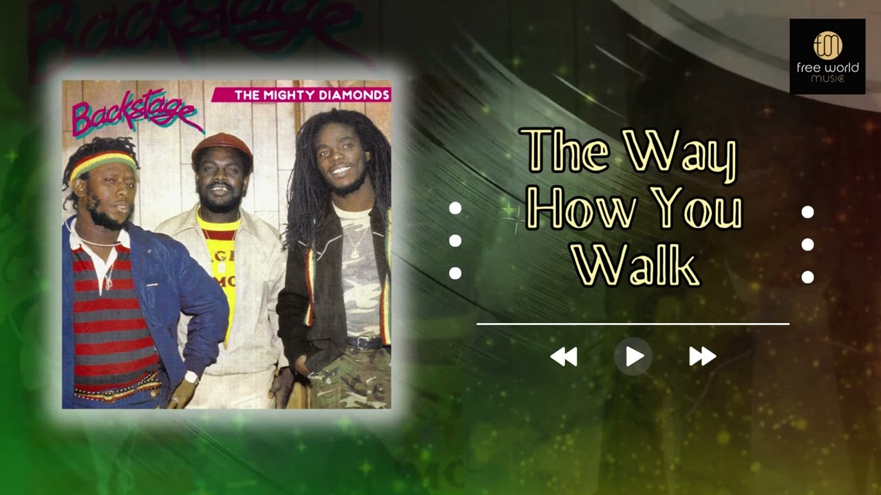 The Way How You Walk | The Mighty Diamonds | Backstage
