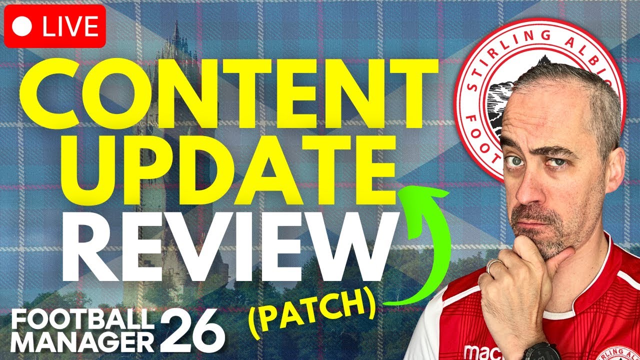FM26's First Content Update (and Patch) is LIVE - Let's Review Together