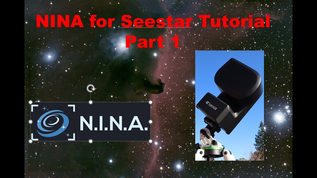 Учебное пособие по NINA и Seestar #I: Начальная настройка
