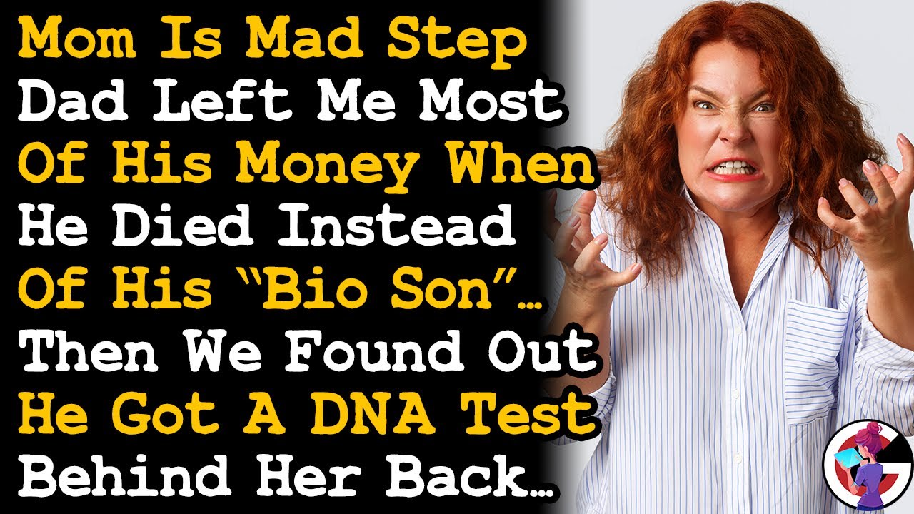 Mom's Mad StepDad Left Me Most Of His Money When He Passed Instead Of He 