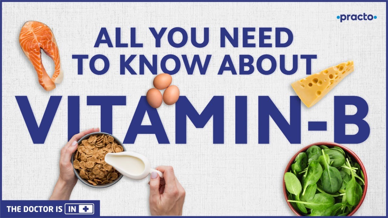 Vitamin B Deficiency: Symptoms, Causes, Sources, Treatment || Vitamin B Rich Foods || Practo