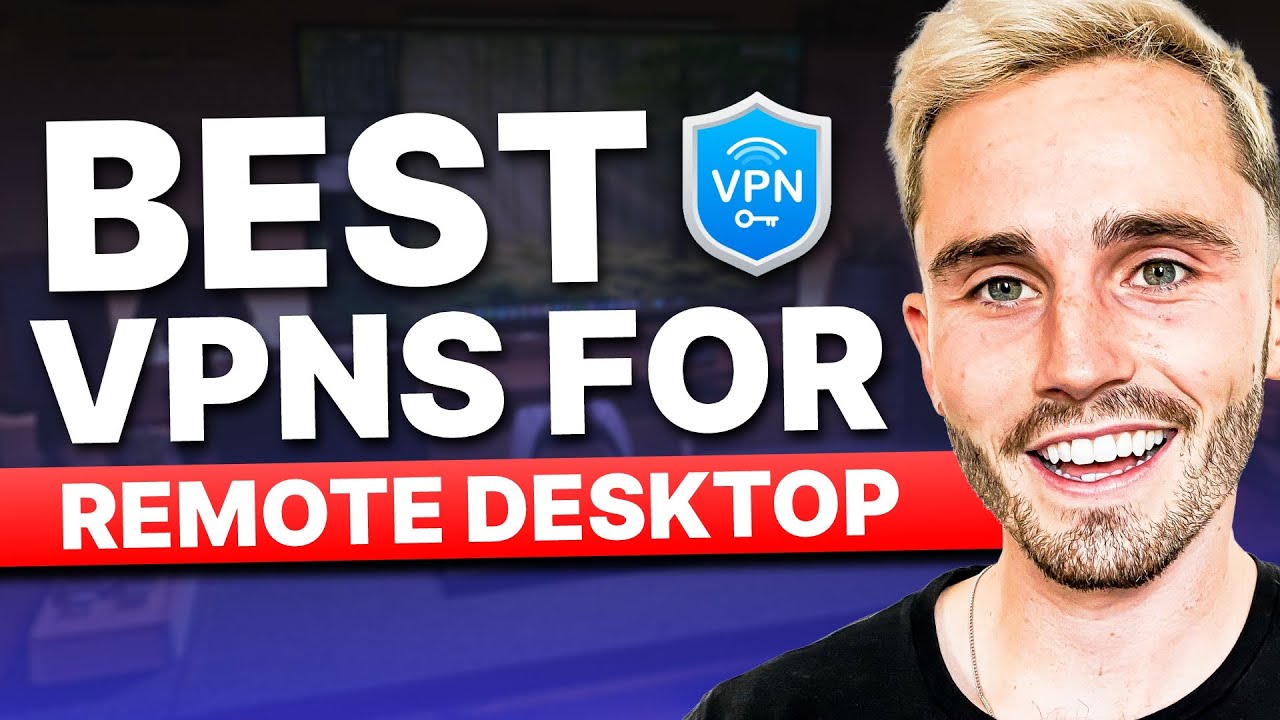Лучший VPN для удаленного рабочего стола (VPN для удаленного доступа): рекомендации экспертов