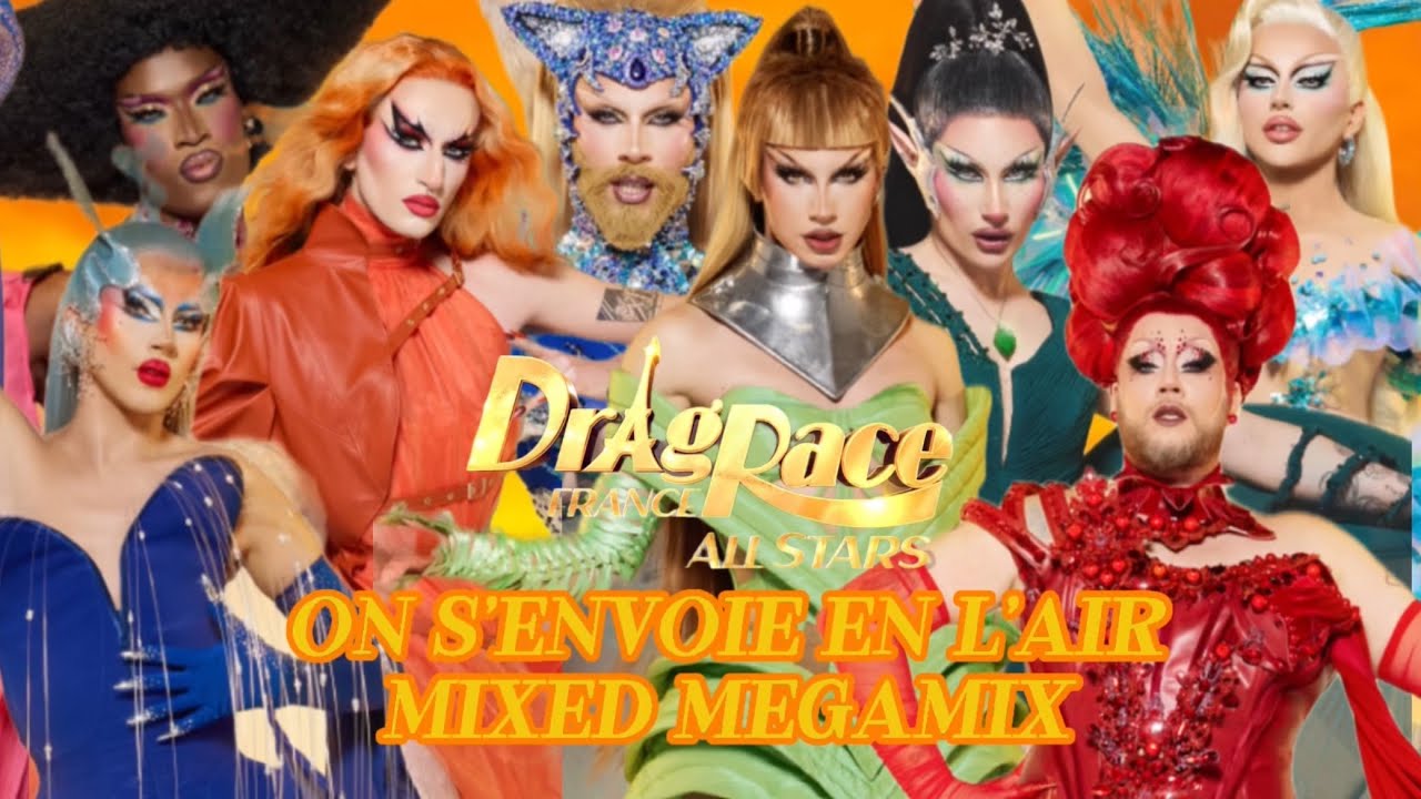 On s'envoie en l'air - Mixed Megamix Karaoke - The Cast of Drag Race France All Stars and Yelle