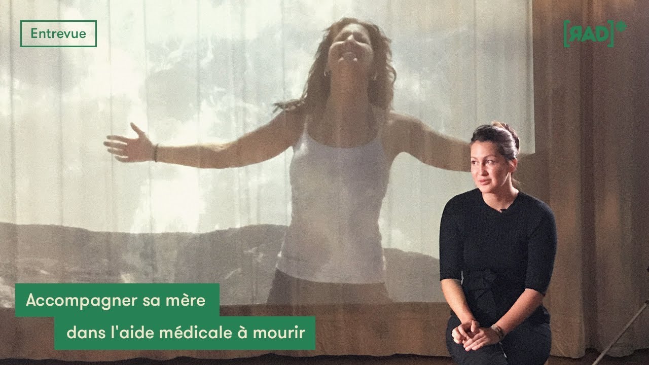 Accompagner sa mère dans l'aide médicale à mourir | Aide médicale à mourir | Rad