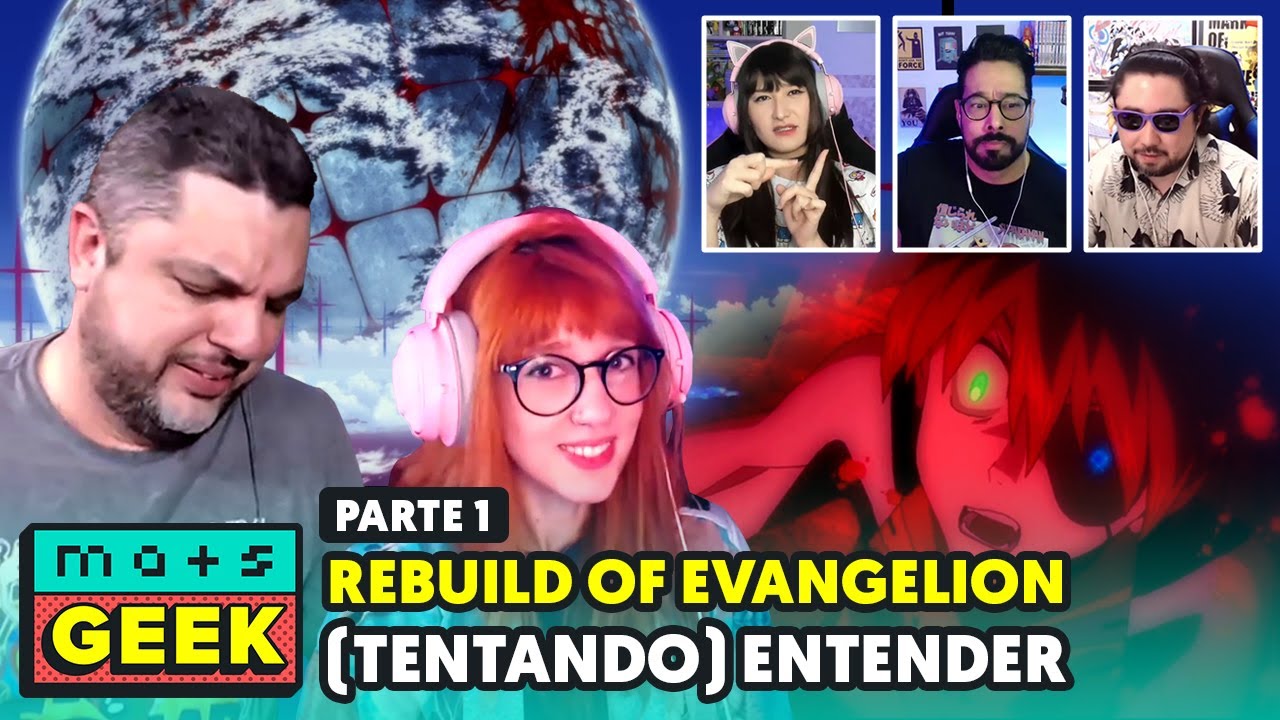 Reassistimos TODA A SAGA para falar de REBUILD OF EVANGELION – MAIS GEEK