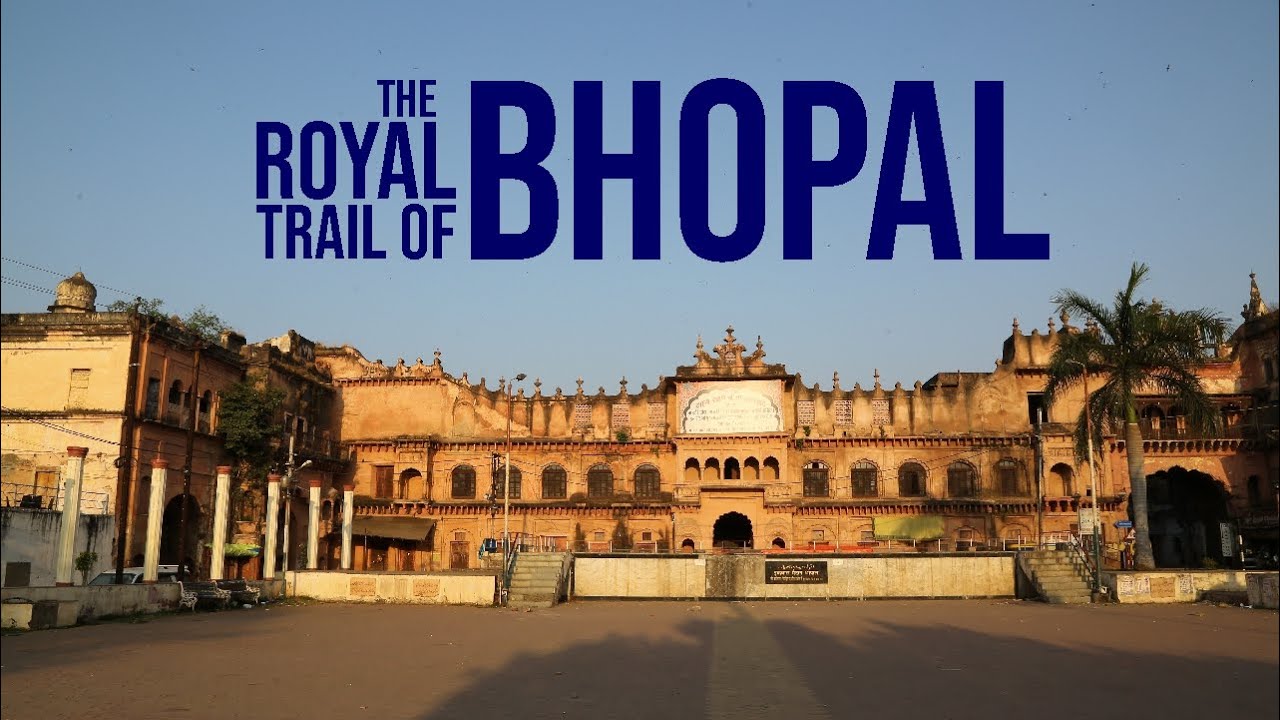 The Royal Trail of Bhopal | Curly Tales | Madhya Pradesh Tourism |
