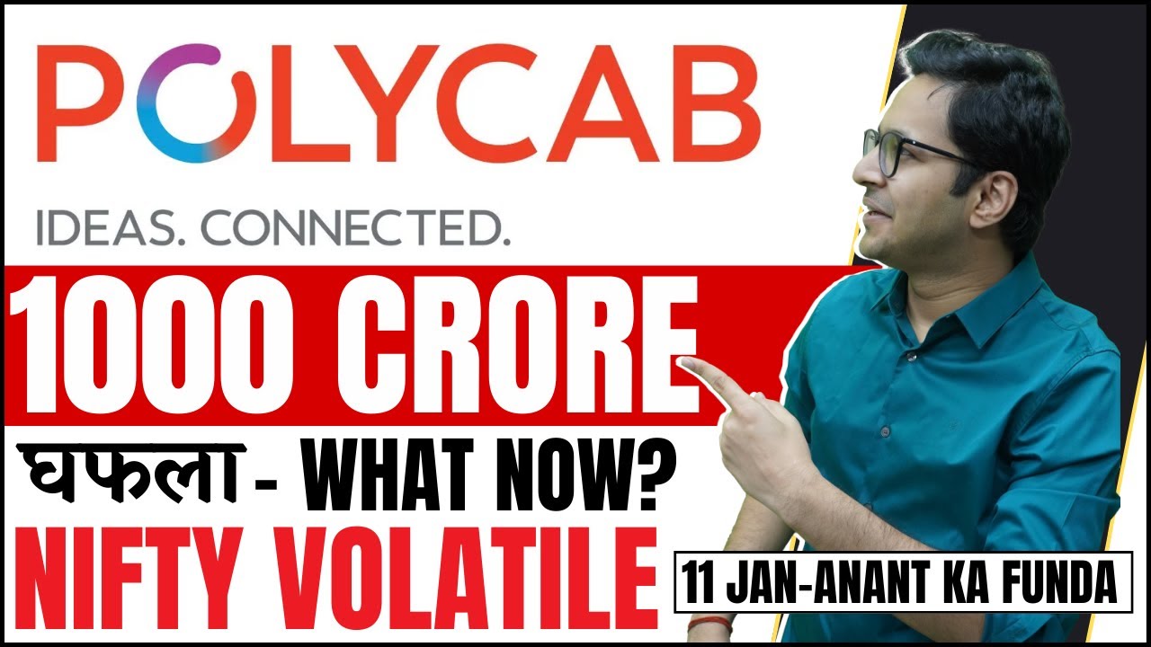 Polycab India 1000 crore scam - What to do? | Nifty and Bank Nifty range bound | 11/01/2024 |