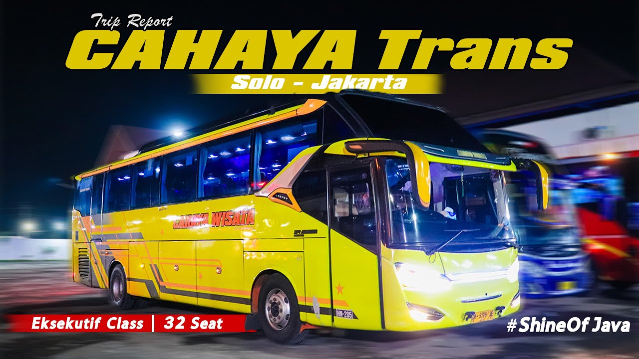 Mencoba Bus Cahaya Trans Angkatan Sore Dari Kartasura Ke Bogor