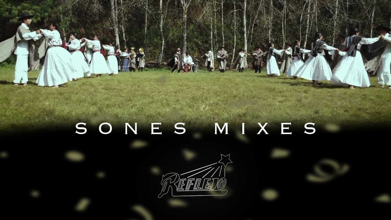 Sones Mixes - Grupo Reflejo (Official music video)