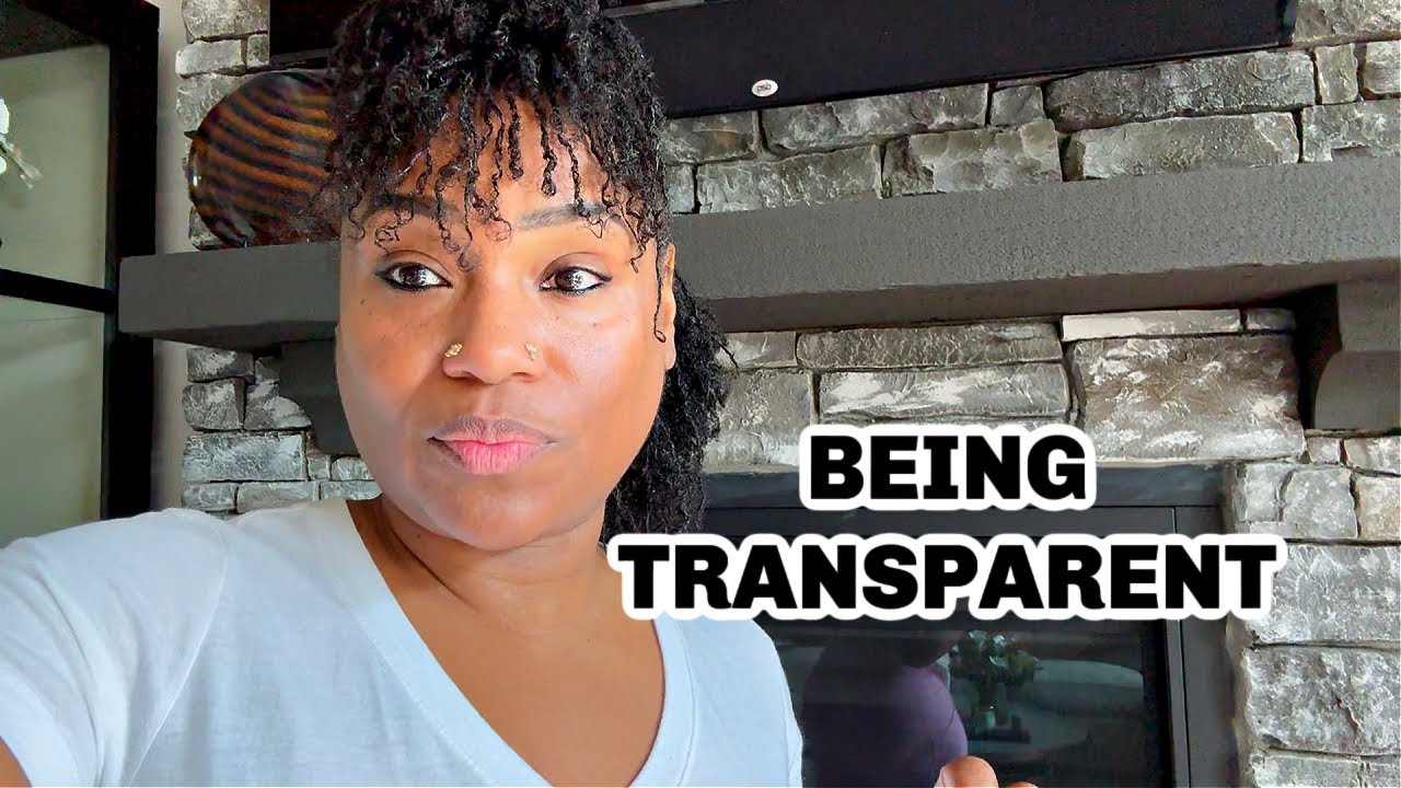 Being Transparent