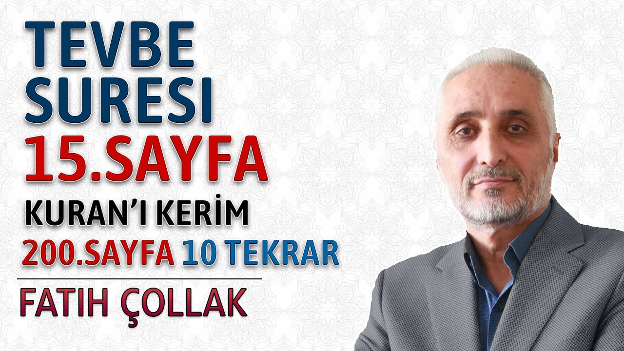 Tevbe suresi 15.sayfa dinle oku Fatih Çollak (Tevbe suresi 87 93 ayetler) Kuranı Kerim 200.sayfa