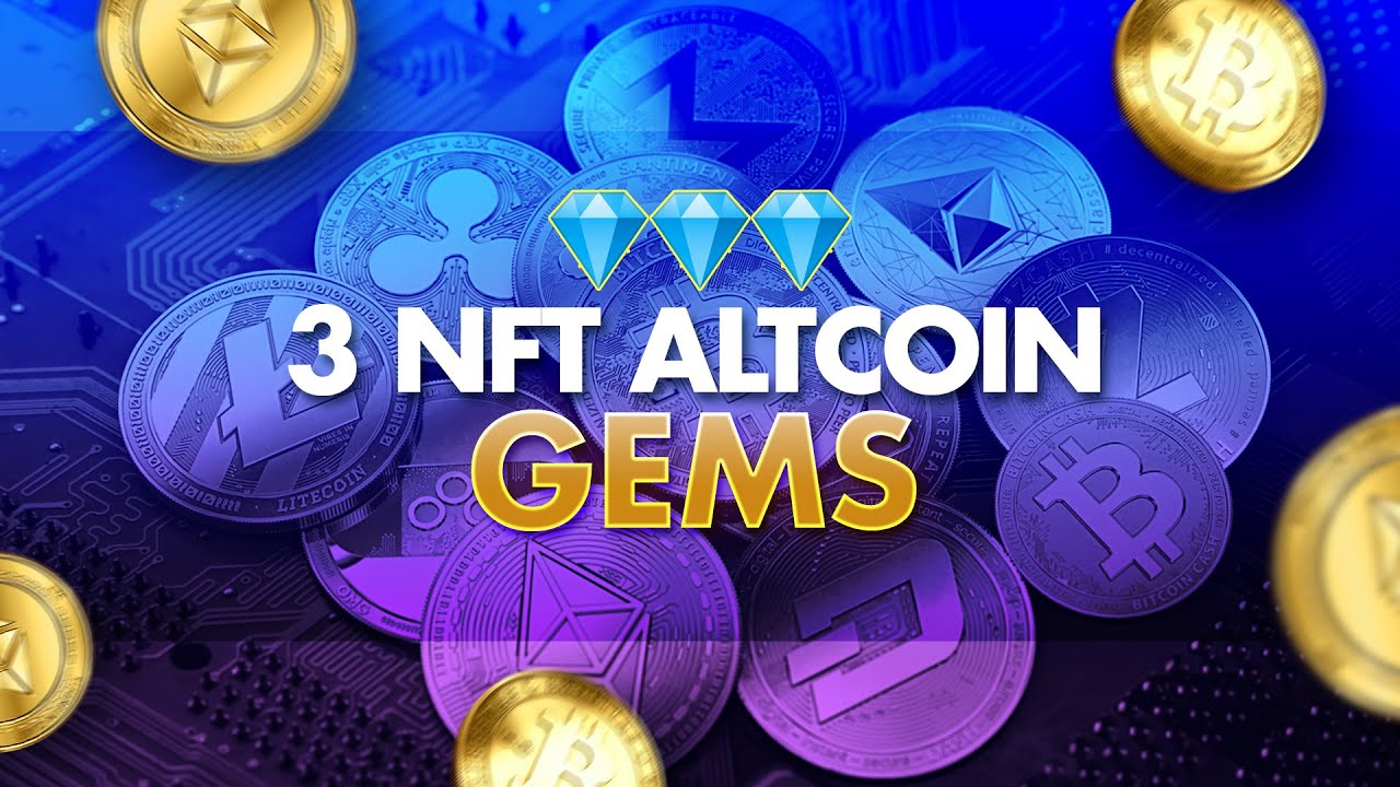 3 NFT Altcoin Gems 💎💎💎