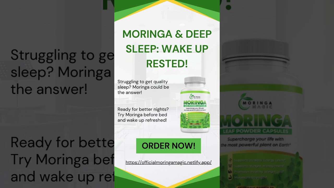 🌿 Moringa for Deep Sleep &ndash; Wake Up Rested in 2025! 😴✨ #glowupnaturally #moringasuperfood #natural