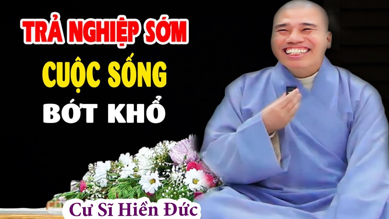 TRẢ NGHIỆP SƠM BỚT KHỔ#cusinhuanduc #phapthoaihay #chanthatniemphat