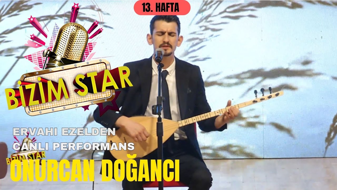 Onurcan Doğancı | Ervahı Ezelden Canlı Performans (Bizim Star - 13.hafta )