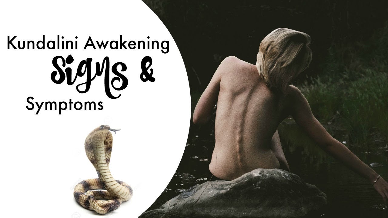 Kundalini Awakening Signs & Symptoms