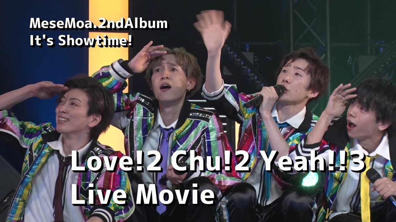 【MeseMoa. - Love!×2 Chu!×2 Yeah!!×3】MeseMoa.全国ツアー2019より