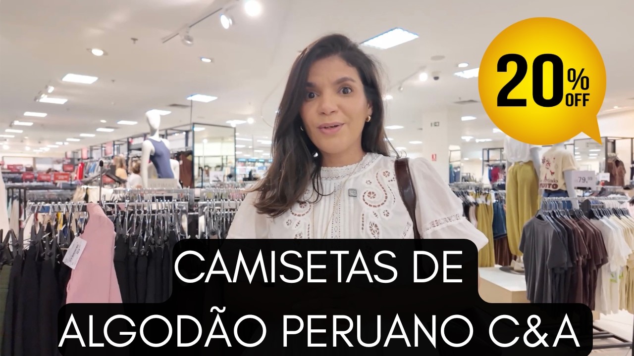 Provei TODOS os modelos de CAMISETA DE ALGODÃO PERUANO DA C&A   mostrando todas as diferenças