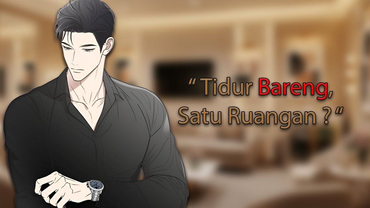 Meluluhkan Bodyguard Berhati Dingin #2 [ASMR Boyfriend Roleplay]